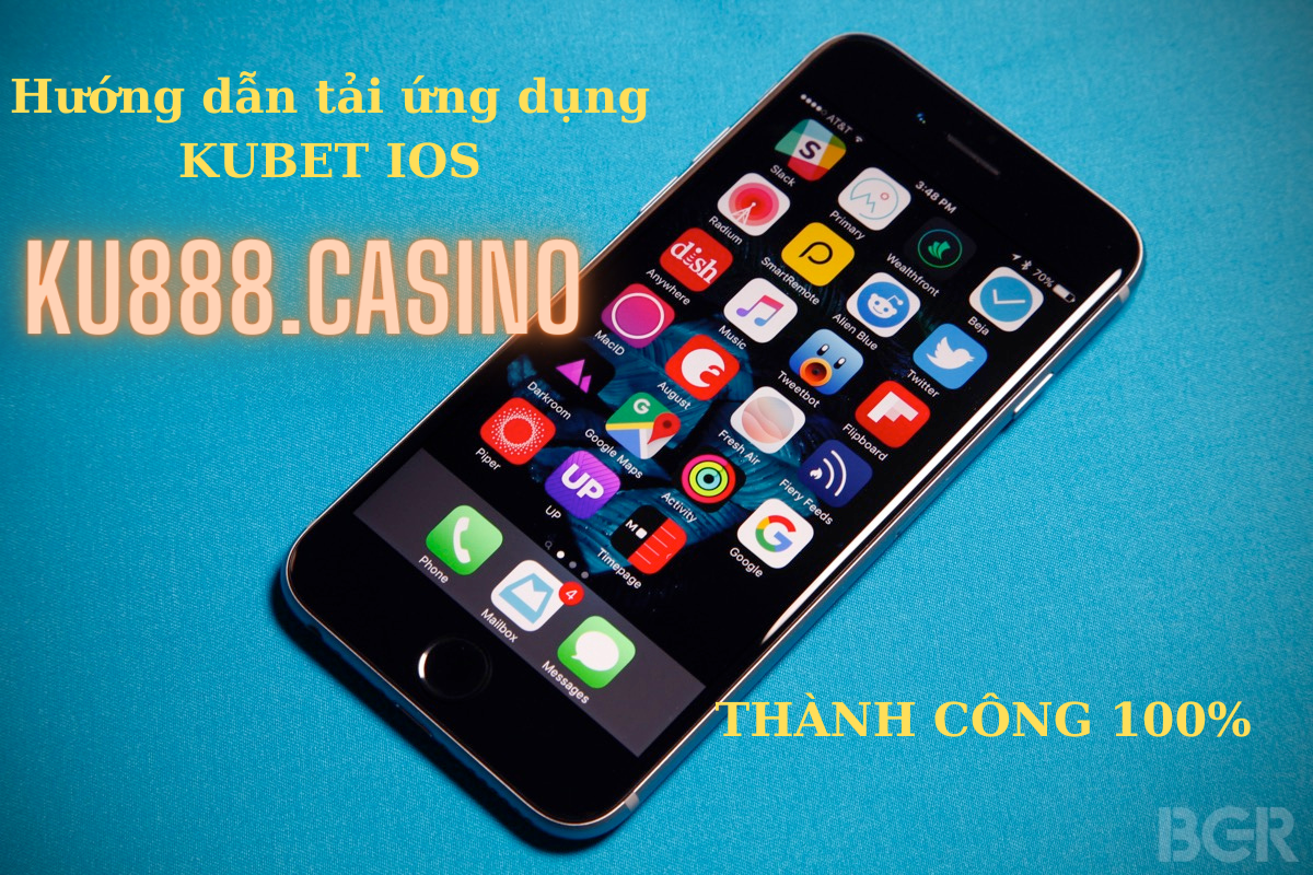 Huong dan tai ung dung KUBET IOS